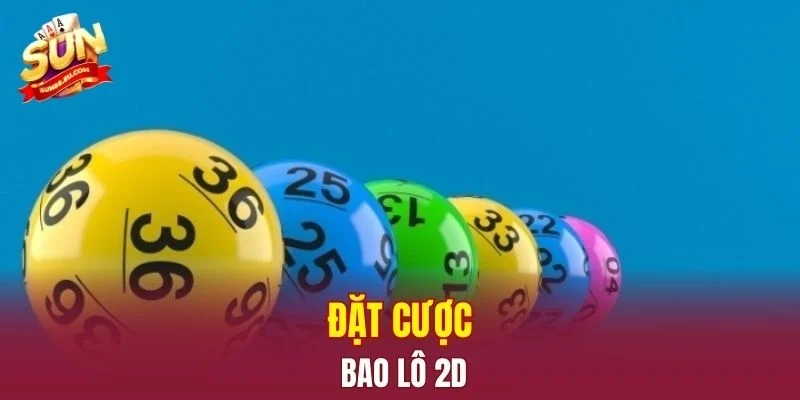 Đặt cược bao lô 2D