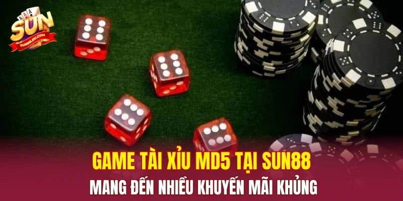 Game tài xỉu MD5 tại Sun88 mang đến nhiều khuyến mãi khủng