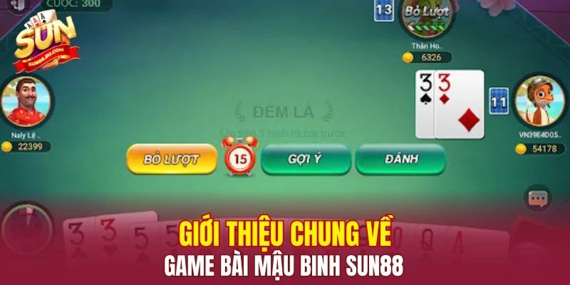 Giới thiệu chung về game bài mậu binh SUN88