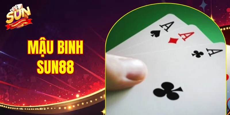 Mậu Binh SUN88